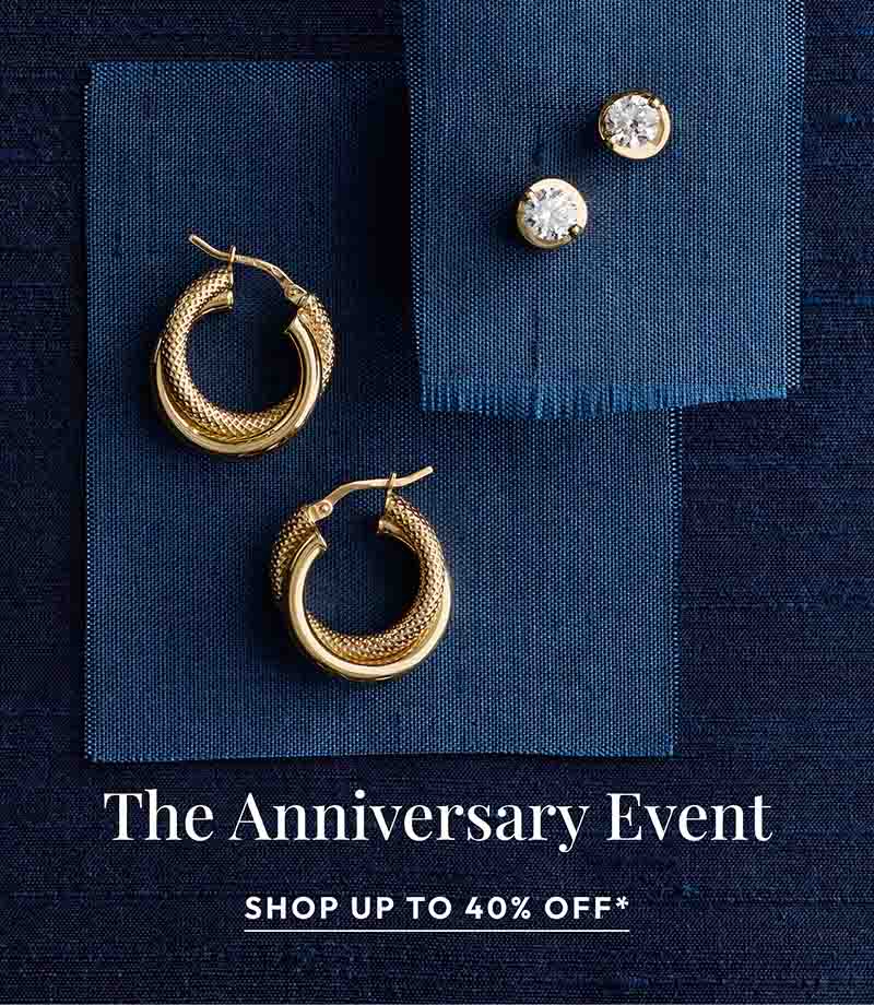 The Anniversary Event. Shop up to 40% Off* Jewelry.